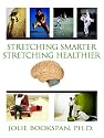 Stretching Smarter Stretching Healthier