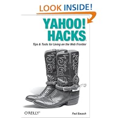 Yahoo! Hacks: Tips & Tools for Living on the Web Frontier