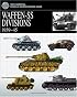 WAFFEN SS DIVISIONS, 1939-1945 (The Essential Vehicle Identification Guide)