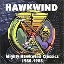  Mighty Hawkwind Classics 1980-1985