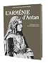 L'Arm�nie d'Antan : L'Arm�nie � travers la carte postale ancienne