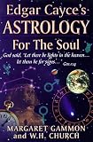 Edgar Cayces Astrology for the Soul