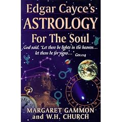 Edgar Cayce's Astrology for the Soul