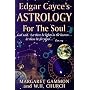 Edgar Cayce's Astrology for the Soul