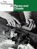  : Planes and Chisels (Fine Woodworking On)