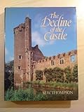 The decline of the castle