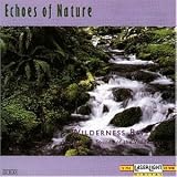 Echoes of Nature: Wilderness River