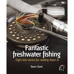 Fantastic Freshwater Fishing (52 Brilliant Ideas)
