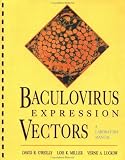 Baculovirus Expression Vectors: A Laboratory Manual