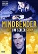 Mindbender - Die Uri Geller Story