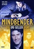 Mindbender - Die Uri Geller Story - Ishai Golan