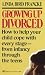 Books : Growing Up Divorced