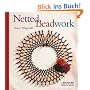 Netted Beadwork (Beadwork How-To)