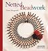 Netted Beadwork: A Beadwork How-To Book