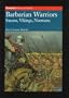 Barbarian Warriors: Saxons, Vikings, Normans (Brassey's History of Uniforms)