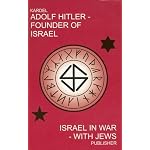 Adolf Hitler - Founder of Israel: Israel in War With Jews book cover