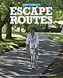 Escape Routes: A hand-picked selection of stunning cycle rides around England (Escape Routes Cycling Guides)