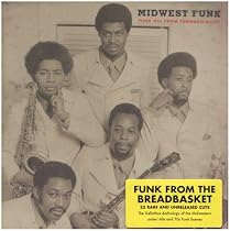 Midwest Funk: Funk 45's from Tornado Alley
