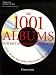 Les 1001 albums qu'il faut avoir ecoutes dans sa vie : Rock, Hip Hop, Soul, Dance, World Music, Pop, Techno...