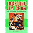  Tackling Jim Crow: Racial Segregation in Professional Football  by Alan Howard Levy