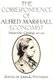 The Correspondence of Alfred Marshall, Economist: Climbing, 1868-1890