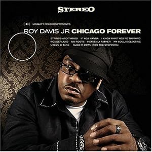 CHICAGO FOREVER [Vinyl] by ROY JR. DAVIS (Vinyl - 2004)