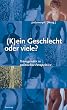 (K)ein Geschlecht oder viele?: Transgender in politischer Perspektive
