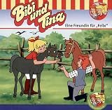 Bibi und Tina. Eine Freundin f&uuml;r Felix. CD.