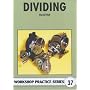 Dividing (Workshop Practice)