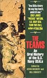 The Teams: An Oral History of the U.S. Navy Seals
