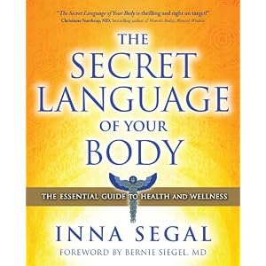 The Secret Language of Your Body: The Essential Guide to Health and Wellness