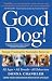 Good Dog!: Simple Training for Successful Behavior