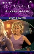 Alyssa Again (Harlequin Intrigue Series)