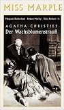 Miss Marple: Der Wachsblumenstrauss