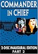 Commander in Chief - The Inaugural Edition, Part 2 (Episodes 11-18)