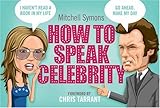 How to speak celebrity