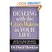 Dealing with the CrazyMakers in Your Life: Setting Boundaries on Unhealthy Relationships