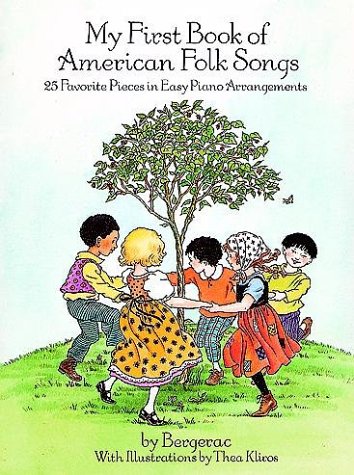 My First Book of American Folk Songs : 25 Favorite Pieces in Easy Piano Arrangements under The Books Store