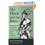 The Devil and the Jews: The Medieval Conception of the Jew and Its Relation to Modern Anti-Semitism