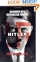Hitler: Diagnosis of a Destructive Prophet