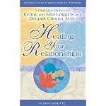 Healing Your Relationships : A Dialogue Between Kenny and Julia Loggins and Deepak Chopra, M.D. (Dialogues at the Chopra Center for Well Being) book cover