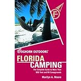 foghorn outdoors florida camping the complete guide to more than 900 tent and rv campgrounds