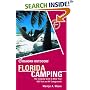 Foghorn Outdoors Florida Camping: The Complete Guide to More Than 900 Tent and RV Campgrounds