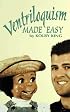 Ventriloquism Made Easy