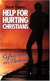 Help for hurting Christians. Reflections on Psalms