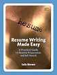 Resume Writing Made Easy: A Practical Guide to Resume Preparation and Job Search (8th Edition)