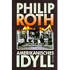 Amerikanisches Idyll: Roman