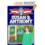 Susan B. Anthony: Champion of Women's Rights (Childhood of Famous Americans Series.)