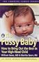 The Fussy Baby How to Bring Out the Best in Your High-Need Child (Growing Family)