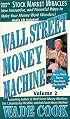 Wall Street Money Machine, Vol. 2, Stock Market Miracles w/cd (Wall Street Money Machine)